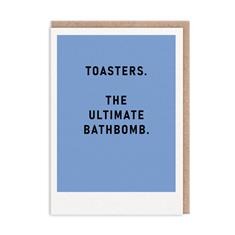 Toasters The Ultimate Bath Bomb Card