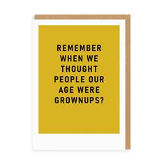 Remember Grown Ups Greeting Card