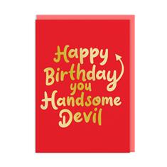 Happy Birthday You Handsome Devil Card