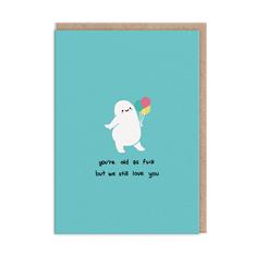 Old As Fuck Card