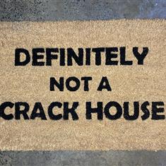 Definitely Not A Crack House Door Mat